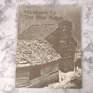 Windows To The Blue Ridge Book by Jack Jeffers 1973 Documentary Signed